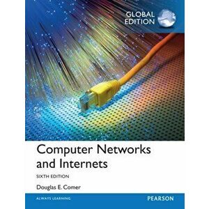 Computer Networks and Internets, Global Edition. 6 ed, Paperback - Douglas Comer imagine