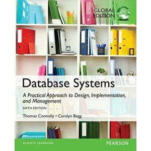 Database Systems: A Practical Approach to Design, Implementation, and Management, Global Edition. 6 ed, Paperback - Carolyn Begg imagine
