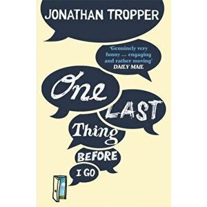 One Last Thing Before I Go, Paperback - Jonathan Tropper imagine