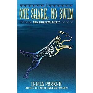 One Shark, No Swim, Hardcover - Lehua Parker imagine