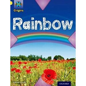 Project X Origins: Yellow Book Band, Oxford Level 3: Weather: Rainbow, Paperback - Emma Lynch imagine
