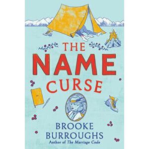 The Name Curse, Paperback - Brooke Burroughs imagine