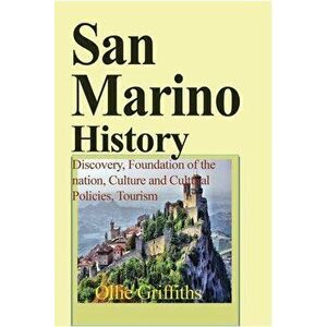 San Marino History, Paperback - Ollie Griffiths imagine