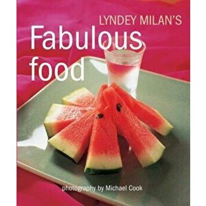 Fabulous Food, Paperback - Lyndey Milan imagine