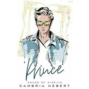 Prince, Paperback - Cambria Hebert imagine