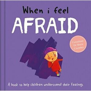 When I Feel Afraid, Hardback - Dr Sharie Coombes imagine