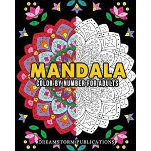 Mandala Color by Number for Adults, Paperback - Dreamstorm Publications imagine