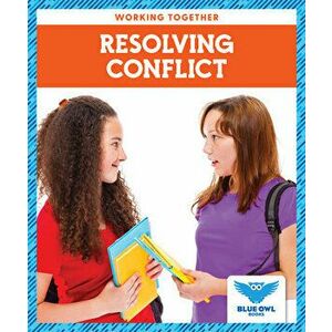 Resolving Conflict, Library Binding - Abby Colich imagine