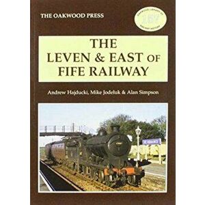 The Leven & East of Fife Railway, Paperback - Michael Jodeluk imagine
