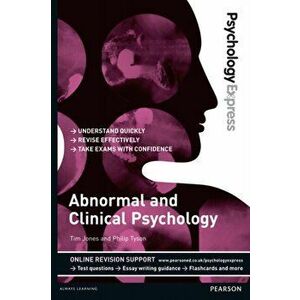 Psychology Express: Abnormal and Clinical Psychology (Undergraduate Revision Guide), Paperback - Philip Tyson imagine