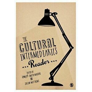 The Cultural Intermediaries Reader, Paperback - *** imagine