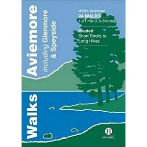 Walks Aviemore. Including Glenmore & Speyside, Paperback - Richard Hallewell imagine