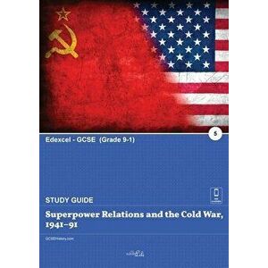 Superpower relations and the Cold War, 1941-91, Paperback - Clever Lili imagine