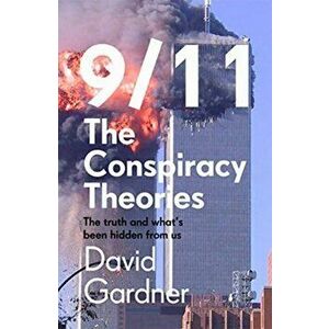 9/11 The Conspiracy Theories, Paperback - David Gardner imagine