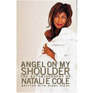 Angel on My Shoulder: An Autobiography, Hardcover - Natalie Cole imagine