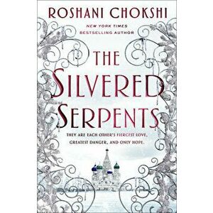 The Silvered Serpents, Hardcover - Roshani Chokshi imagine