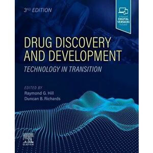 Drug Discovery and Development: Technology in Transition, Paperback - Raymond G. Hill imagine