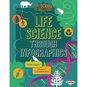 Life Science through Infographics, Paperback - Rebecca Rowell imagine