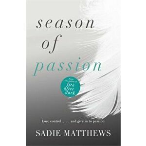 Season of Passion. Seasons series Book 2, Paperback - Sadie Matthews imagine