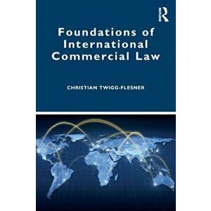 Foundations of International Commercial Law, Paperback - *** imagine