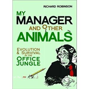My Manager and Other Animals, Paperback - Dr Richard (Author) Robinson imagine