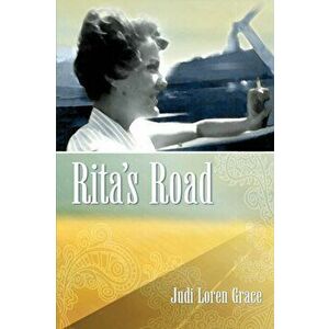 Rita's Road, Paperback - Judi Loren Grace imagine