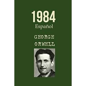 1984 George Orwell Español: Spanish Edition Libro, Paperback - George Orwell imagine