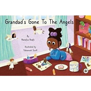 Grandad's Gone to the Angels, Paperback - Nanafua Boafo imagine