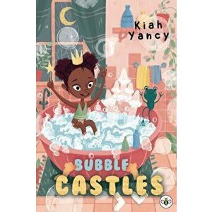 Bubble Castles, Paperback - Kiah Yancy imagine