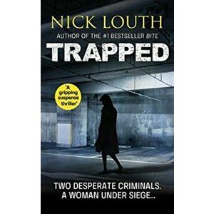 Trapped, Paperback - Nick Louth imagine