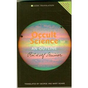 Occult Science. An Outline, Paperback - Rudolf Steiner imagine