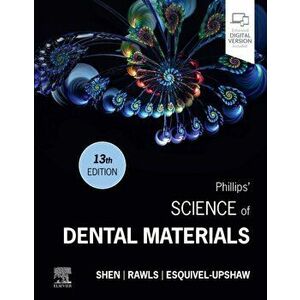 Phillips' Science of Dental Materials. 13 ed, Hardback - Esquivel-Upshaw imagine
