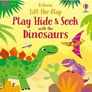 Play Hide & Seek with the Dinosaurs, Board book - Sam Taplin imagine
