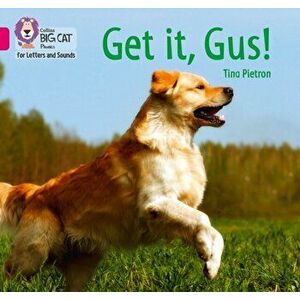Get it, Gus!. Band 01b/Pink B, Paperback - Tina Pietron imagine