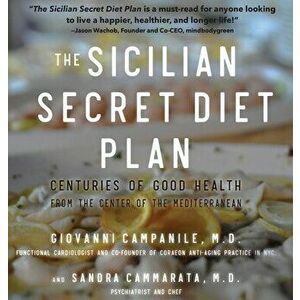 The Sicilian Secret Diet Plan (Library 4-color), Hardcover - Giovanni Campanile imagine