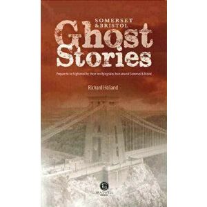 Somerset Ghost Stories, Paperback - *** imagine