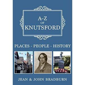 A-Z of Knutsford. Places-People-History, Paperback - Jean & John Bradburn imagine