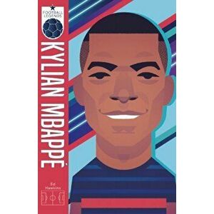 Football Legends #6: Kylian Mbappe, Paperback - Ed Hawkins imagine