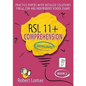 RSL 11+ Comprehension, Multiple Choice: Book 2, Paperback - Robert Lomax imagine