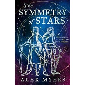 The Symmetry of Stars, Hardback - Alex Myers imagine