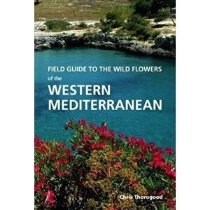 Wild Plants of Southern Spain. A guide to the native plants of Andalucia, Paperback - Tony Hall imagine