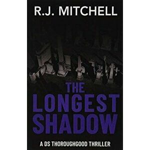 The Longest Shadow, Paperback - RJ Mitchell imagine