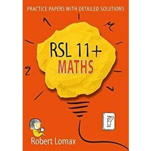 RSL 11+ Maths, Paperback - Robert Lomax imagine