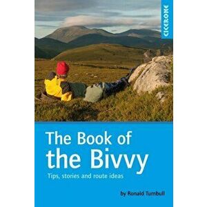 The Book of the Bivvy. Tips, stories and route ideas, 3 Revised edition, Paperback - Ronald Turnbull imagine