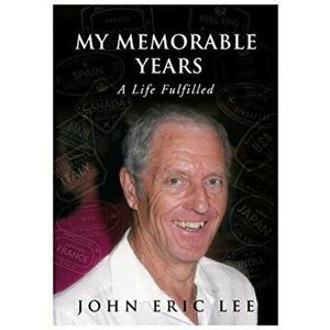 My Memorable Years, Paperback - John Lee imagine