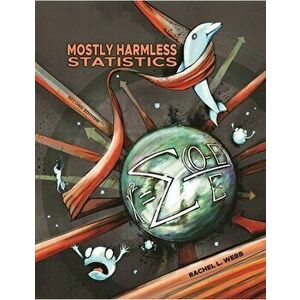 Mostly Harmless Statistics, Paperback - Rachel L. Webb imagine