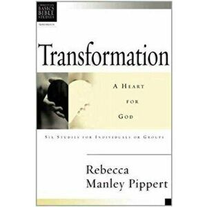 Christian Basics: Transformation, Paperback - Rebecca (Author) Manley-Pippert imagine
