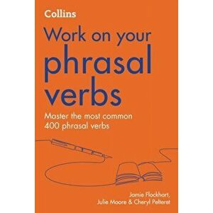 Phrasal Verbs. B1-C2, 2 Revised edition, Paperback - Julie Moore imagine