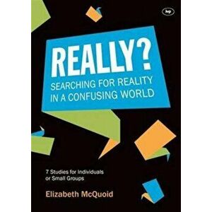 Really?. Searching For Reality In A Confusing World, Paperback - Elizabeth (Author) McQuoid imagine