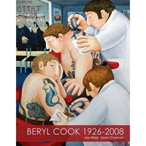 Beryl Cook. 1926-2008, Paperback - Sarah Chapman imagine